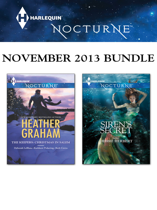 Title details for Harlequin Nocturne November 2013 Bundle: Siren's Secret\The Keepers: Christmas in Salem by Debbie Herbert - Available